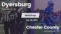 Matchup: Dyersburg vs. Chester County  2017