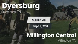 Matchup: Dyersburg vs. Millington Central  2018