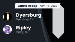 Recap: Dyersburg  vs. Ripley  2022