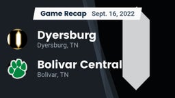 Recap: Dyersburg  vs. Bolivar Central  2022