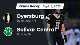 Recap: Dyersburg  vs. Bolivar Central  2023