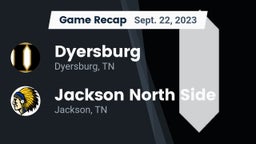 Recap: Dyersburg  vs. Jackson North Side  2023
