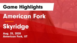 American Fork  vs Skyridge  Game Highlights - Aug. 25, 2020
