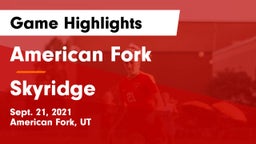 American Fork  vs Skyridge  Game Highlights - Sept. 21, 2021
