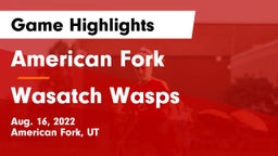 American Fork  vs Wasatch Wasps Game Highlights - Aug. 16, 2022