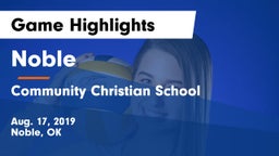 Noble  vs Community Christian School Game Highlights - Aug. 17, 2019