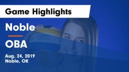 Noble  vs OBA Game Highlights - Aug. 24, 2019