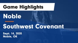 Noble  vs Southwest Covenant  Game Highlights - Sept. 14, 2020