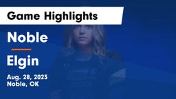 Noble  vs Elgin  Game Highlights - Aug. 28, 2023