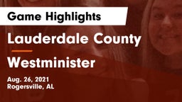 Lauderdale County  vs Westminister Game Highlights - Aug. 26, 2021