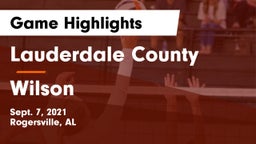 Lauderdale County  vs Wilson  Game Highlights - Sept. 7, 2021