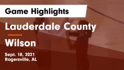 Lauderdale County  vs Wilson  Game Highlights - Sept. 18, 2021