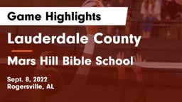 Lauderdale County  vs Mars Hill Bible School Game Highlights - Sept. 8, 2022