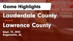 Lauderdale County  vs Lawrence County  Game Highlights - Sept. 15, 2022