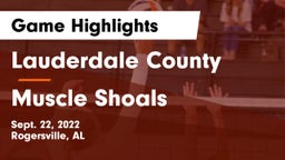 Lauderdale County  vs Muscle Shoals  Game Highlights - Sept. 22, 2022