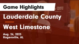 Lauderdale County  vs West Limestone  Game Highlights - Aug. 26, 2023