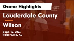 Lauderdale County  vs Wilson  Game Highlights - Sept. 12, 2023