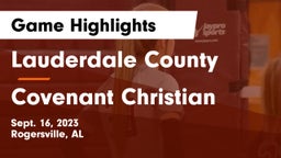 Lauderdale County  vs Covenant Christian  Game Highlights - Sept. 16, 2023