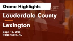 Lauderdale County  vs Lexington  Game Highlights - Sept. 16, 2023