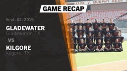 Recap: Gladewater  vs. Kilgore  2016