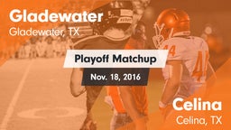 Matchup: Gladewater vs. Celina  2016