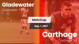 Matchup: Gladewater vs. Carthage  2017