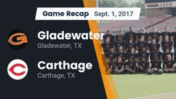 Recap: Gladewater  vs. Carthage  2017