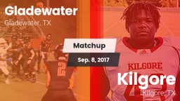 Matchup: Gladewater vs. Kilgore  2017