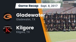 Recap: Gladewater  vs. Kilgore  2017