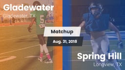 Matchup: Gladewater vs. Spring Hill  2018