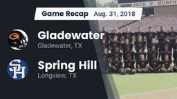 Recap: Gladewater  vs. Spring Hill  2018