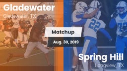 Matchup: Gladewater vs. Spring Hill  2019