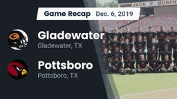 Recap: Gladewater  vs. Pottsboro  2019