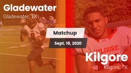Matchup: Gladewater vs. Kilgore  2020