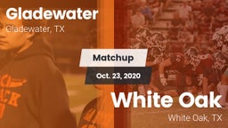 Matchup: Gladewater vs. White Oak  2020