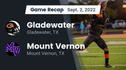 Recap: Gladewater  vs. Mount Vernon  2022