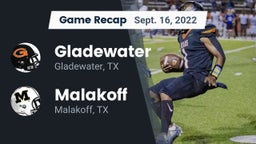 Recap: Gladewater  vs. Malakoff  2022