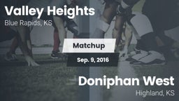 Matchup: Valley Heights High vs. Doniphan West  2016