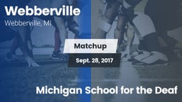 Matchup: Webberville vs. Michigan School for the Deaf 2017