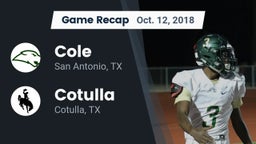 Recap: Cole  vs. Cotulla  2018