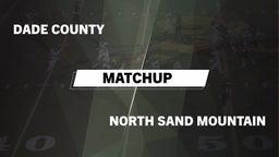 Matchup: Dade County vs. North Sand Mountain  2016