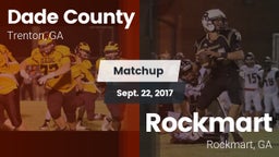 Matchup: Dade County vs. Rockmart  2017