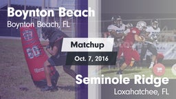 Matchup: Boynton Beach vs. Seminole Ridge  2016