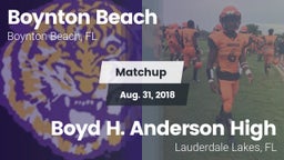 Matchup: Boynton Beach vs. Boyd H. Anderson High 2018
