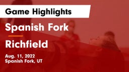 Spanish Fork  vs Richfield  Game Highlights - Aug. 11, 2022