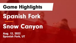 Spanish Fork  vs Snow Canyon  Game Highlights - Aug. 12, 2022