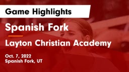 Spanish Fork  vs Layton Christian Academy  Game Highlights - Oct. 7, 2022