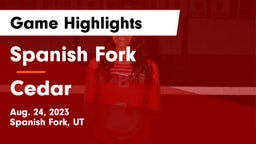 Spanish Fork  vs Cedar  Game Highlights - Aug. 24, 2023