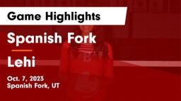 Spanish Fork  vs Lehi  Game Highlights - Oct. 7, 2023