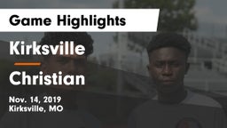 Kirksville  vs Christian  Game Highlights - Nov. 14, 2019